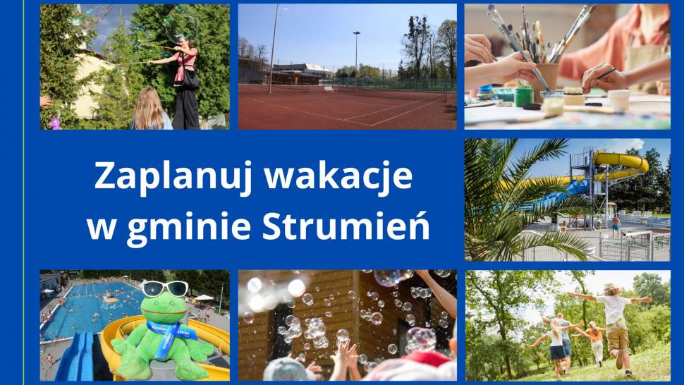 Zaplanuj wakacje w gminie Strumień